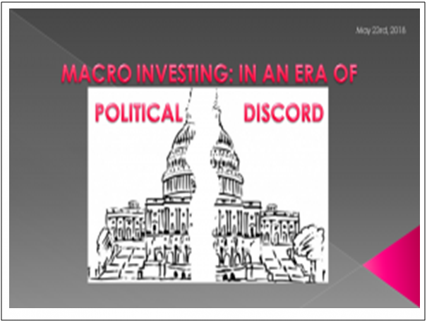05-23-18-MACRO-A06-UTL-Politcal Discord-In-Depth