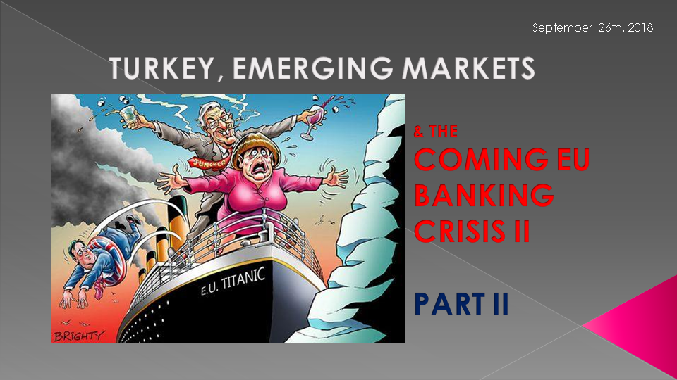 IN-DEPTH: TRANSCRIPTION  – TURKEY, EM & THE EU BANKING CRISIS II – PART II